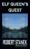Elf Queen's Quest (Ruin Mist: Dark Path, Book 1, Collector's Edition)