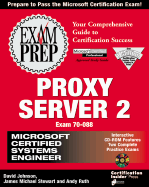 MCSE Proxy Server 2 Exam Prep