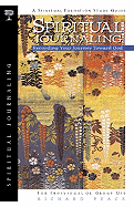 Spiritual Journaling: Recording Your Journey Toward God
