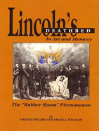 Lincoln's Deathbed in Art & Memory: The 