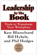 Leadership by the Book: Tools to Transform Your Workplace