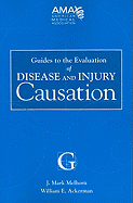 Guides to the Evaluation of Disease and Injury Causation