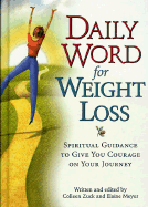 Daily Word for Weight Loss: Spiritual Guidance to Give You Courage on Your Journey