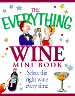 The Everything Wine Mini Book