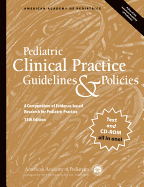 Pediatric Clinical Practice Guidelines & Policies, 13th Edition: A Compendium of Evidence-Based Research for Pediatric Practice