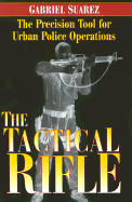 Tactical Rifle: The Precision Tool for Urban Police Operations