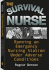 Survival Nurse: Running an Emergency Nursing Station Under Adverse Conditions