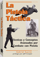 La Pistola Tactica