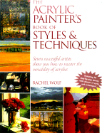 The Acrylic Painter's Book of Styles & Techniques
