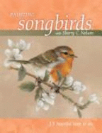 Painting Songbirds with Sherry C. Nelson