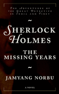 Sherlock Holmes: The Missing Years