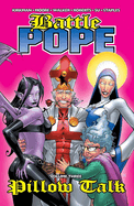 Battle Pope: Pillow Talk v. 3