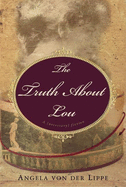 The Truth about Lou
