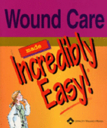 Wound Care Made Incredibly Easy!
