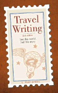 Travel Writing: See the World. Sell the Story.