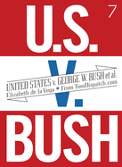 United States V. George W. Bush et al.