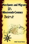 Merchants and Migrants in Nineteenth-Century Beirut