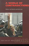 A World of Contradictions: Socialist Register 2002