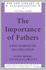 The Importance of Fathers: A Psychoanalytic Re-Evaluation