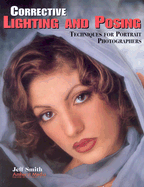 Corrective Lighting and Posing Techniques for Portrait Photographers