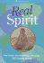 Real Spirit: Fun Ideas for Refreshing, Relaxing, and Staying Strong