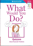 What Would You Do?