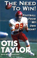 The Need to Win!: Football from My Own Heart