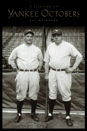 A Lifetime of Yankee Octobers
