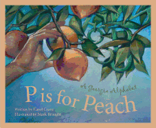 P is for Peach: A Georgia Alphabet