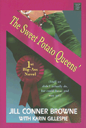 The Sweet Potato Queens' 1st Big-Ass Novel: Stuff We Didn't Actually Do, But Could Have, and May Yet