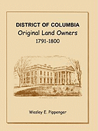 District of Columbia Original Land Owners, 1791-1800