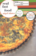 Real Fast Food: 350 Recipes Ready-To-Eat in 30 Minutes