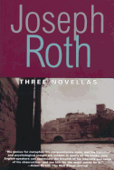 Three Novellas: The Legend of the Holy Drinker, Fallmerayer the Stationmaster and the Bust of Th