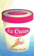 Ice Cream: The Delicious History