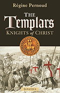 The Templars: Knights of Christ