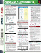 Organic Chemistry II (Organic Chemistry Reactions) (Sparkcharts)