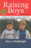 Raising Boys: Why Boys Are Different--And How to Help Them Become Happy and Well-Balanced Men