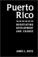 Puerto Rico, Negotiating Development and Change