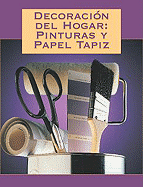 Decoracion del Hogar: Pinturas y Papel Tapiz
