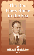 The Don Flows Home to the Sea: Volume One