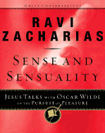 Sense and Sensuality: Jesus Talks with Oscar Wilde on the Pursuit of Pleasure