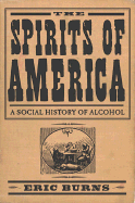 The Spirits of America: A Social History of Alcohol