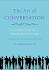 The Art of Conversation: A Guided Tour of a Neglected Pleasure