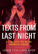 Texts from Last Night: All the Texts No One Remembers Sending