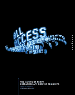 All Access: The Making of Thirty Extraordinary Graphic Designers