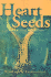 Heart Seeds: A Message from the Ancestors