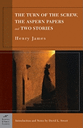 The Turn of the Screw, the Aspern Papers and Two Stories (Barnes & Noble Classics Series)