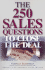The 250 Sales Questions to Close the Deal