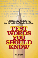 Test Words You Should Know: 1,000 Essential Words for the New SAT and Other Standardized Tests