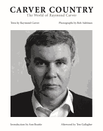 Carver Country: The World of Raymond Carver